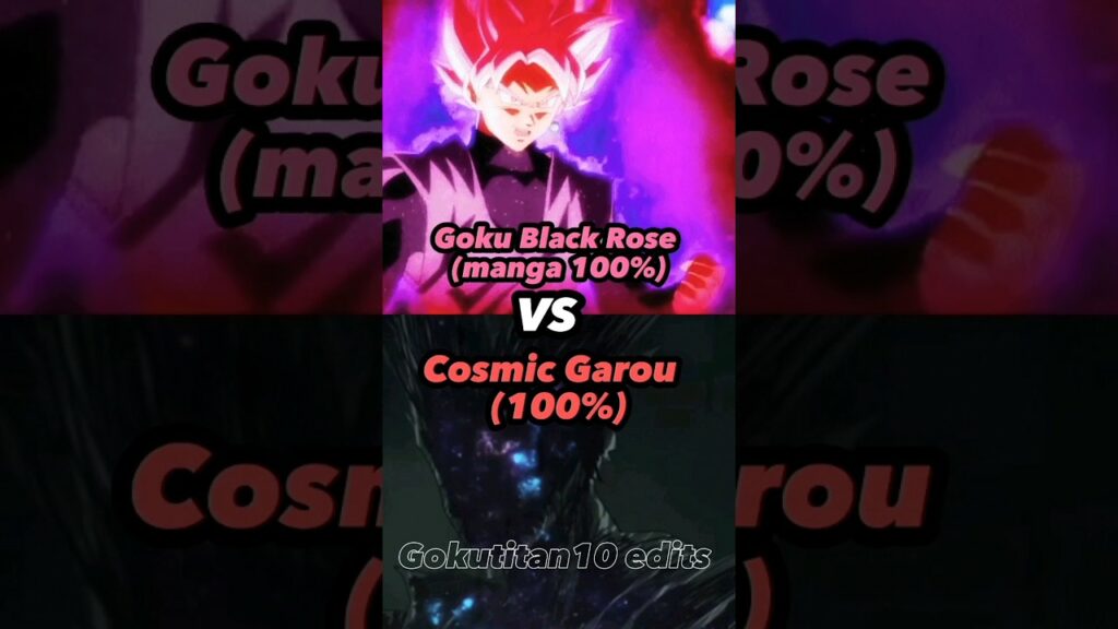 Goku Black Rose (manga 100%) vs Cosmic Garou (100%) Check them out    @Yournum_Frank